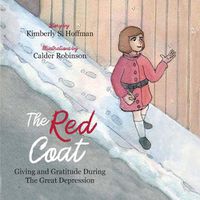 Cover image for The Red Coat: Giving and Gratitude during The Great Depression