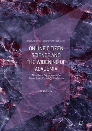 Cover image for Online Citizen Science and the Widening of Academia: Distributed Engagement with Research and Knowledge Production