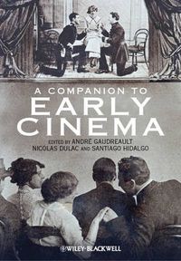 Cover image for A Companion to Early Cinema