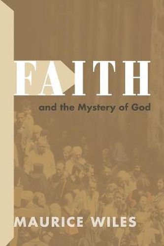 Cover image for Faith and the Mystery of God