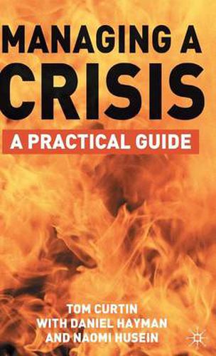 Cover image for Managing A Crisis: A Practical Guide