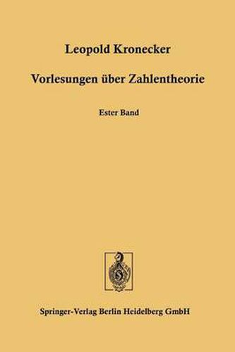 Vorlesungen UEber Zahlentheorie: Erste Bis Dreiunddreissigste Vorlesung