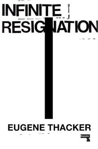 Cover image for Infinite Resignation: On Pessimism