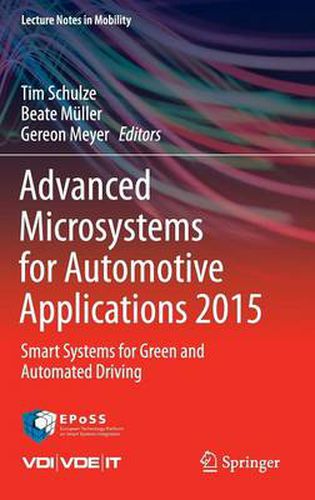 Advanced Microsystems for Automotive Applications 2015: Smart Systems for Green and Automated Driving