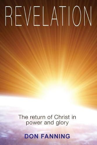 Cover image for Revelation: The return of Christ in power and glory