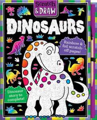 Cover image for Scratch & Draw Dinosaurs - Scratch Art Activity Book