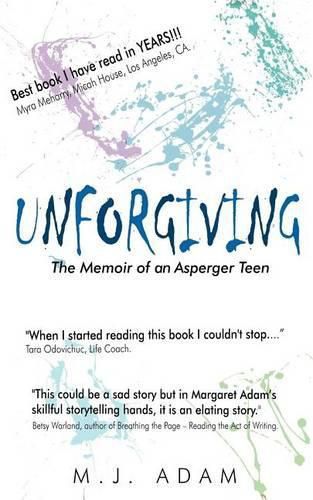 Unforgiving: The Memoir of an Asperger Teen