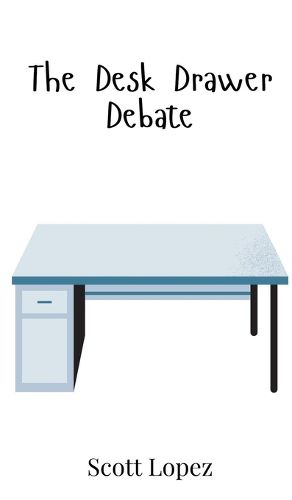 Cover image for The Desk Drawer Debate