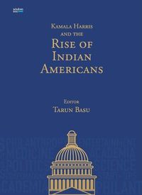 Cover image for Kamala Harris and the Rise of Indian Americans