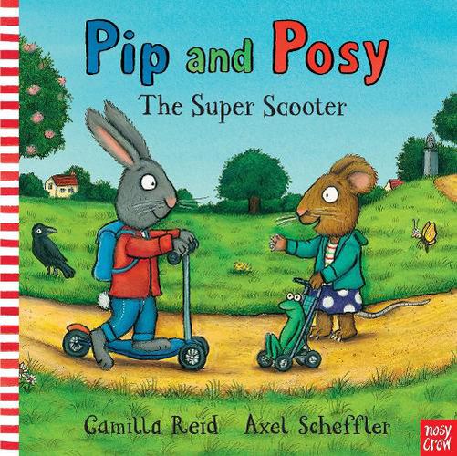 Cover image for Pip and Posy: The Super Scooter