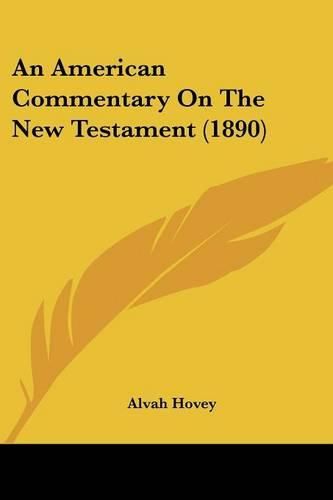 Cover image for An American Commentary on the New Testament (1890)