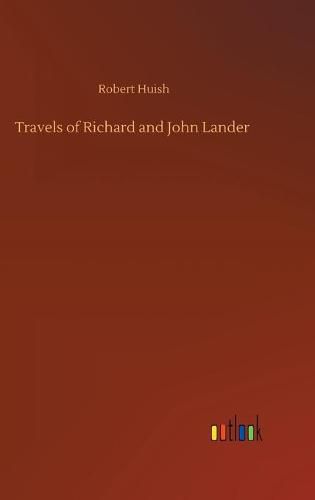 Cover image for Travels of Richard and John Lander