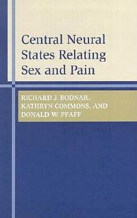 Cover image for Central Neural States Relating Sex and Pain