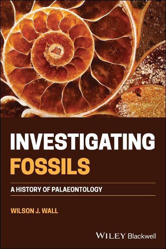 Cover image for Investigating Fossils: A History of Palaeontology