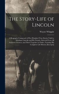 Cover image for The Story-life of Lincoln