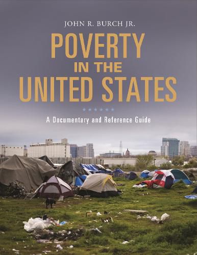 Cover image for Poverty in the United States: A Documentary and Reference Guide