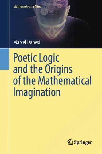 Cover image for Poetic Logic and the Origins of the Mathematical Imagination