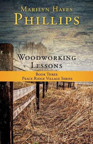 Cover image for Woodworking Lessons: Book Three Peace Ridge Village Series