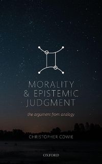 Cover image for Morality and Epistemic Judgement: The Argument From Analogy