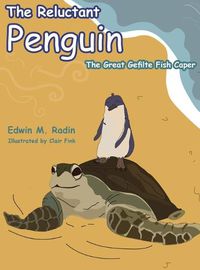 Cover image for The Reluctant Penguin: The Great Gefilte Fish Caper