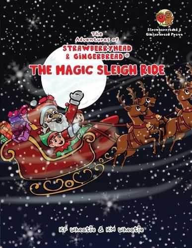 The Adventures of Strawberryhead & Gingerbread(R)-The Magic Sleigh Ride