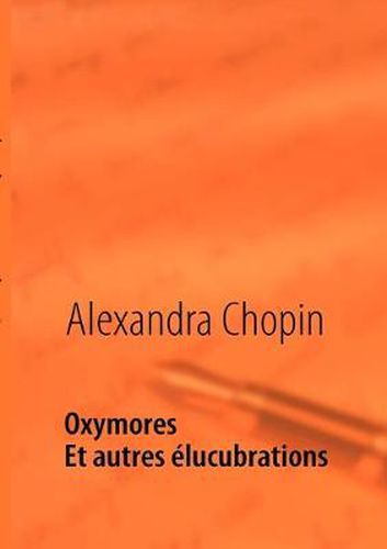 Cover image for Oxymores: Et autres elucubrations