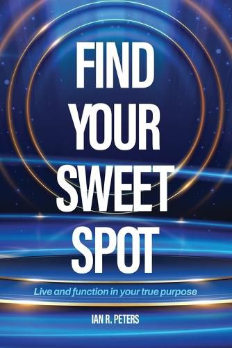 Cover image for Find Your Sweet Spot