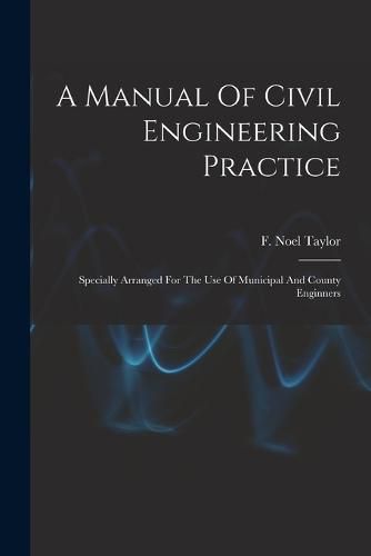 Cover image for A Manual Of Civil Engineering Practice