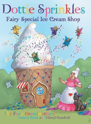 Cover image for Dottie Sprinkles: Fairy Special Ice Cream Shop