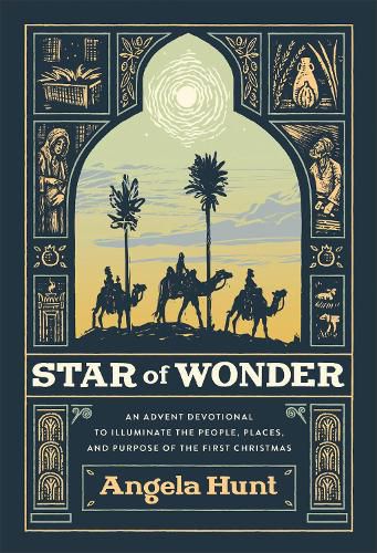 Cover image for Star of Wonder - An Advent Devotional to Illuminate the People, Places, and Purpose of the First Christmas