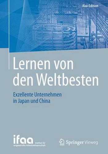 Cover image for Lernen Von Den Weltbesten: Exzellente Unternehmen in Japan Und China