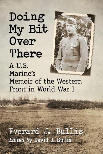 Cover image for Doing My Bit Over There: A U.S. Marine's Memoir of the Western Front in World War I