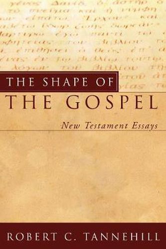 Cover image for The Shape of the Gospel: New Testament Essays