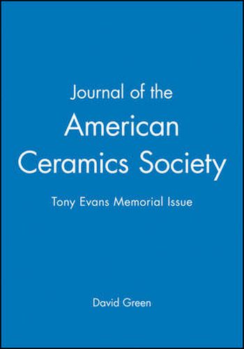 Cover image for Journal of the American Ceramics Society: Tony Evans Memorial Issue