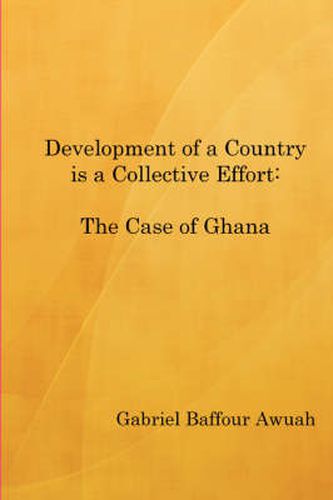 Cover image for Development of a Country is a Collective Effort: The Case of Ghana