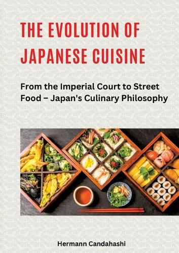 Cover image for The Evolution of Japanese Cuisine