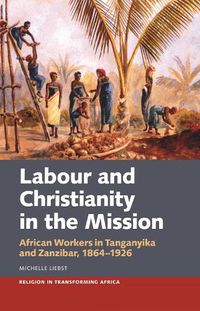 Cover image for Labour & Christianity in the Mission