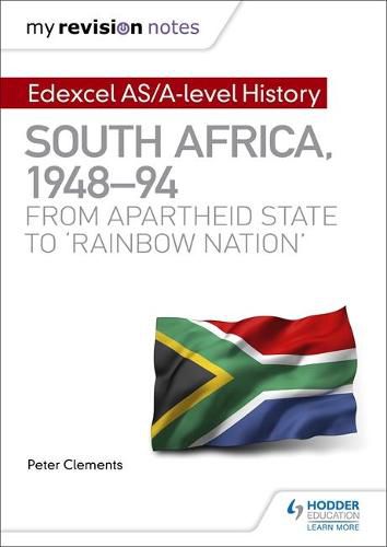 Cover image for My Revision Notes: Edexcel AS/A-level History South Africa, 1948-94: from apartheid state to 'rainbow nation