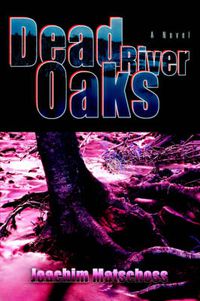 Cover image for Dead River Oaks