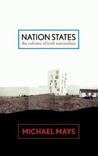 Nation States: The Cultures of Irish Nationalism