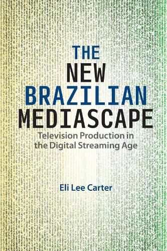 Cover image for The New Brazilian Mediascape