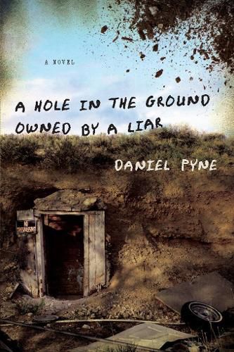 Cover image for Hole in the Ground Owned by a Liar