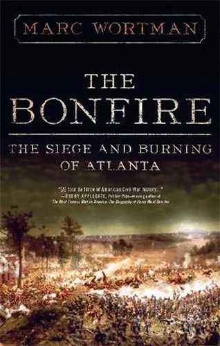 Cover image for The Bonfire: The Siege and Burning of Atlanta