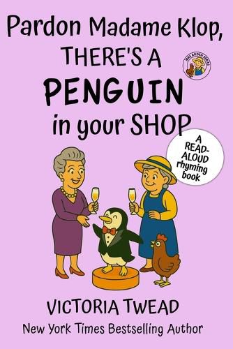 Cover image for Pardon Madame Klop, There's a PENGUIN in Your Shop