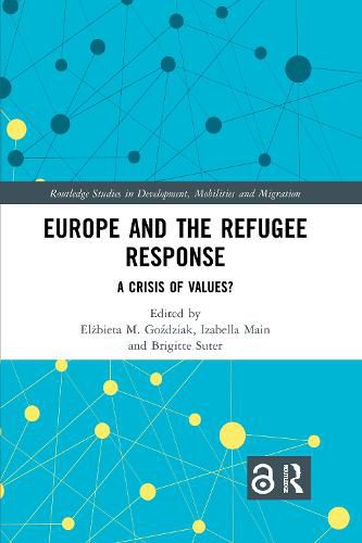 Cover image for Europe and the Refugee Response: A Crisis of Values?