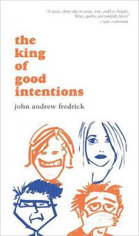 Cover image for The King Of Good Intentions