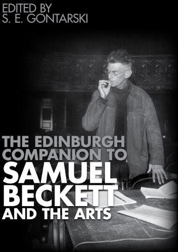 Cover image for The Edinburgh Companion to Samuel Beckett and the Arts