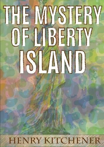 Cover image for The Mystery of Liberty Island
