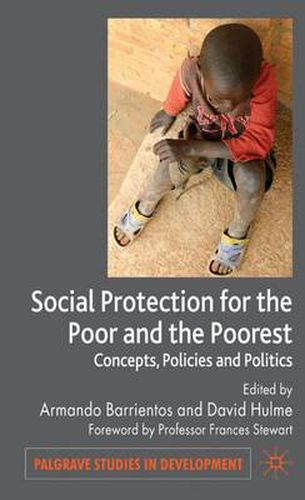 Cover image for Social Protection for the Poor and Poorest: Concepts, Policies and Politics