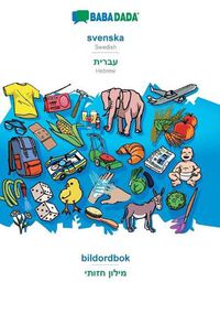 Cover image for BABADADA, svenska - Hebrew (in hebrew script), bildordbok - visual dictionary (in hebrew script): Swedish - Hebrew (in hebrew script), visual dictionary